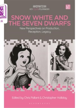 海外直订Snow White and the Seven Dwarfs: New Perspectives on Production, Reception, Lega 《白雪公主和七个小矮人:生