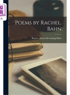海外直订Poems by Rachel. Bahn 雷切尔的诗。联邦铁路公司