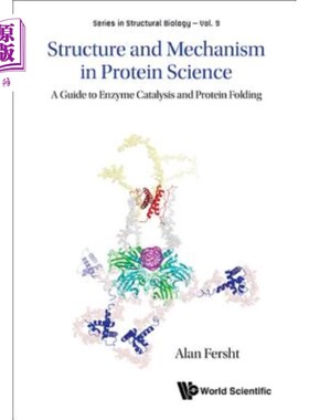 海外直订Structure and Mechanism in Protein Science: A Guide to Enzyme Catalysis and Prot 蛋白质科学中的结构与机制：