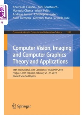 海外直订Computer Vision, Imaging and Computer Graphics Theory and Applications: 14th Int 计算机视觉，成像和计算机图