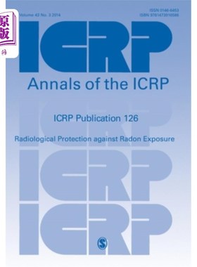 海外直订Icrp Publication 126: Radiological Protection Against Radon Exposure Icrp出版物126:氡暴露的辐射防护