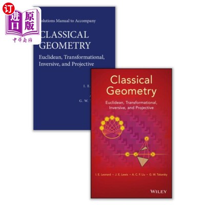 海外直订Classical Geometry Set: Euclidean, Transformational, Inversive, and Projective [ 经典几何集：欧几里德、变换