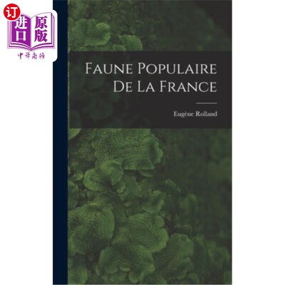 海外直订Faune Populaire de la France 法国流行的动物群
