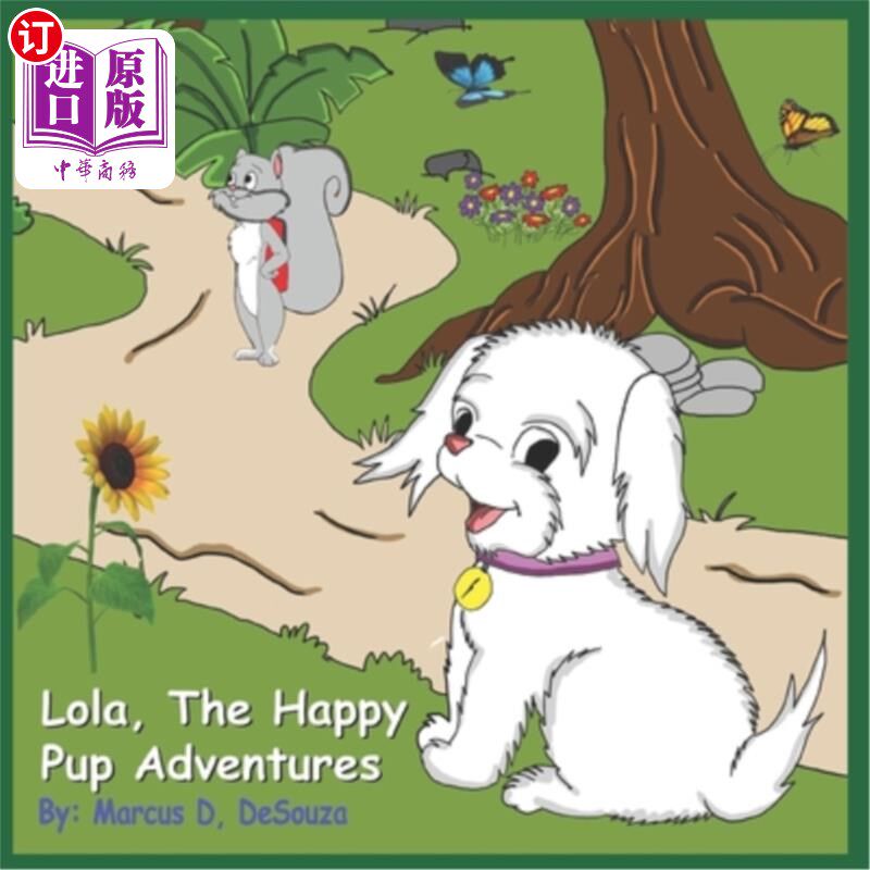 海外直订Lola The Happy Pup Adventures: New Friends 快乐小狗萝拉历险记：新朋友