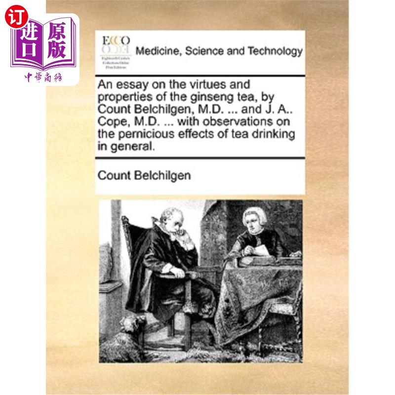海外直订医药图书An Essay on the Virtues and Properties of the Ginseng Tea, by Count Belchilgen,  论人参茶的优点和特