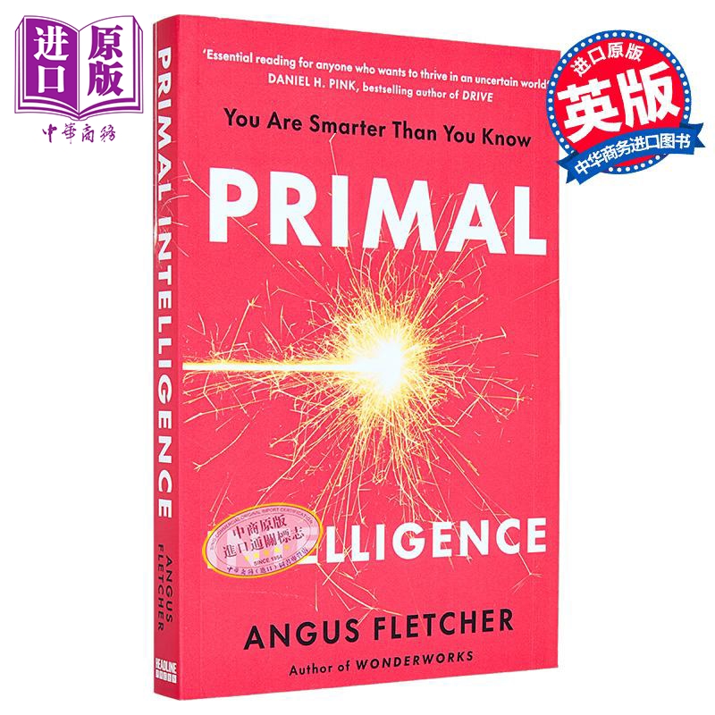 原始智能 你比自己想象的更聪明 Primal Intelligence You Are Smarter Than You Know 英文原版 Angus Fletcher【中商原版】