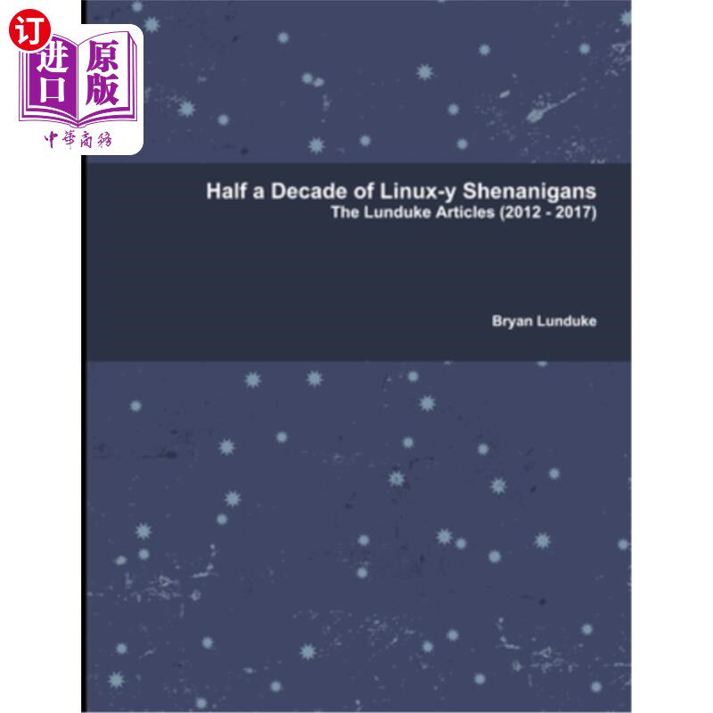 海外直订Half a Decade of Linux-y Shenanigans 五年的linux恶作剧