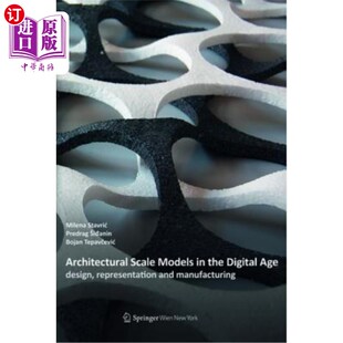 海外直订Architectural Scale Models in the Digital Age 数字时代的建筑规模模型