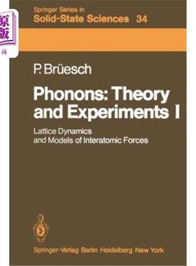 海外直订Phonons: Theory and Experiments I: Lattice Dynamics and Models of Interatomic Fo 声子：理论与实验Ⅰ：晶格动
