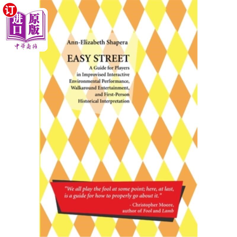 海外直订Easy Street: A Guide for Players in Improvised Interactive Environmental Perform 轻松的街道:指导玩家在即兴