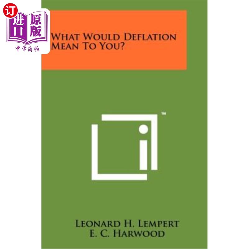 海外直订What Would Deflation Mean to You? 通货紧缩对你意味着什么？