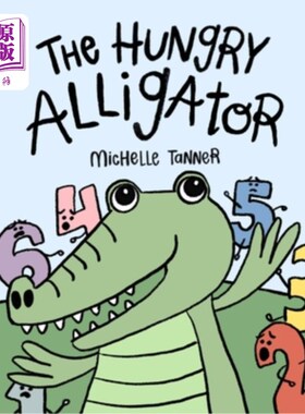 海外直订The Hungry Alligator: An Introduction to Comparing Numbers 饥饿的鳄鱼：数字比较入门