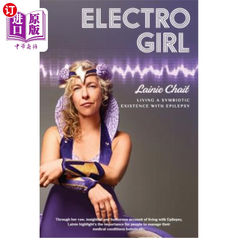 海外直订医药图书Electro Girl: Living a Symbiotic Existence with Epilepsy 电子女孩：与癫痫共生