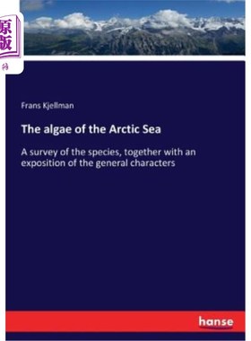 海外直订The algae of the Arctic Sea 北冰洋的藻类