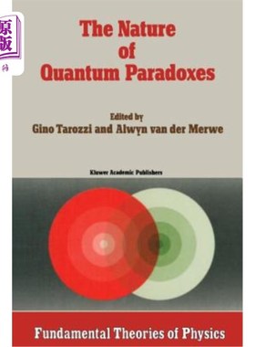 海外直订The Nature of Quantum Paradoxes: Italian Studies in the Foundations and Philosop 量子悖论的本质：意大利现代