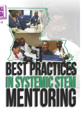 海外直订Best Practices in Systemic STEM Mentoring 系统性STEM指导的最佳实践