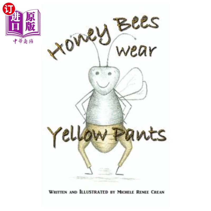 海外直订Honey Bees Wear Yellow Pants 蜜蜂穿黄色的裤子