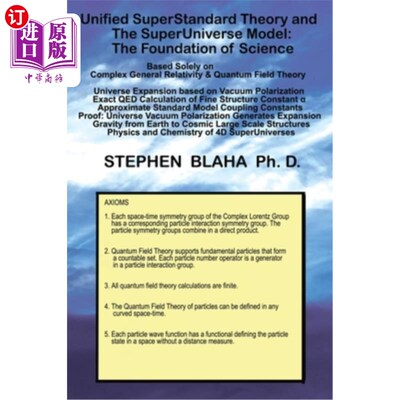 海外直订Unified SuperStandard Theory and The SuperUniverse Model: The Foundation of Scie 统一超标准理论与超级宇宙模