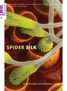 海外直订Spider Silk: Evolution and 400 Million Years of Spinning, Waiting, Snagging, and 蜘蛛丝:进化和4亿年的纺丝、