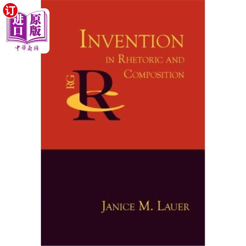 海外直订Invention in Rhetoric and Composition 修辞与写作中的创新