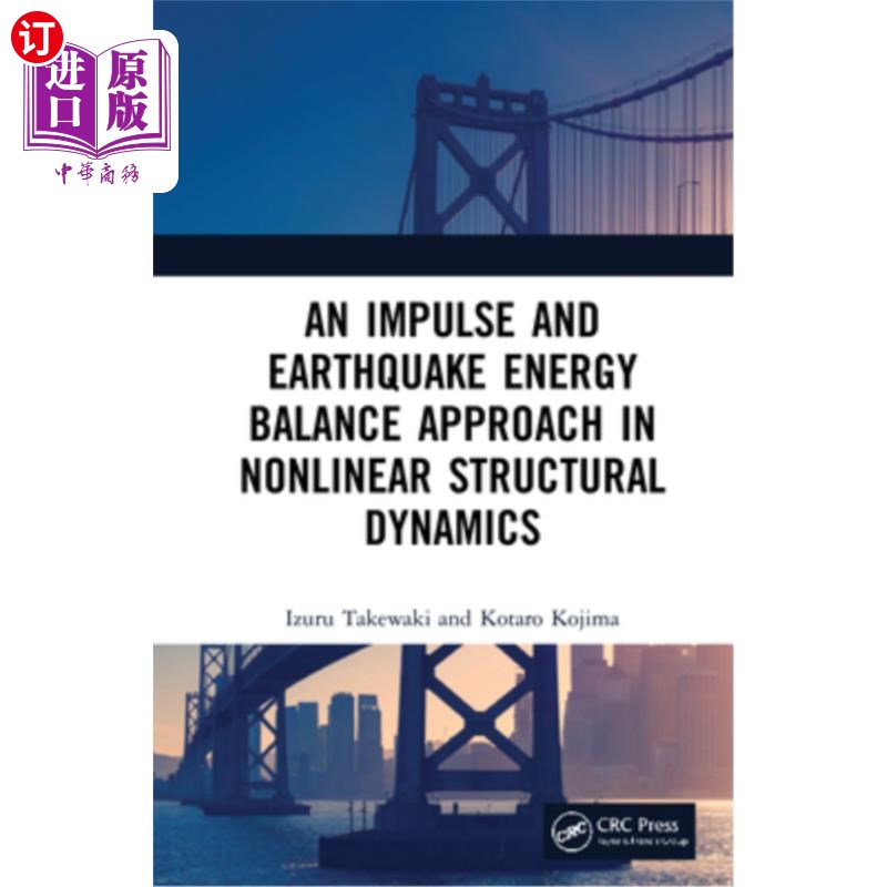 海外直订An Impulse and Earthquake Energy Balance Approach in Nonlinear Structural Dynami 非线性结构动力学中的脉冲和