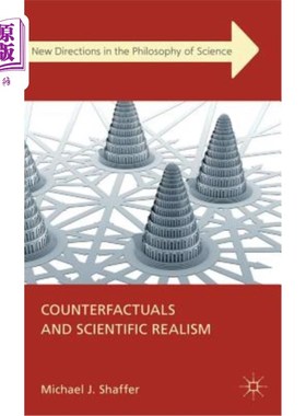 海外直订Counterfactuals and Scientific Realism 反事实与科学现实主义