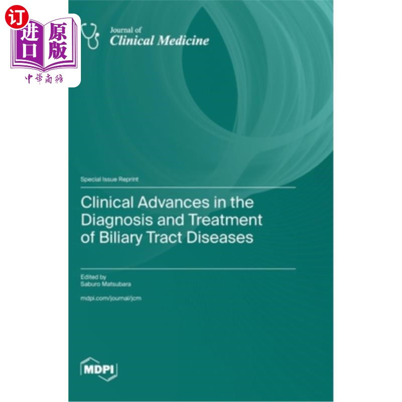 海外直订医药图书Clinical Advances in the Diagnosis and Treatment of Biliary Tract Diseases 胆道疾病诊断与治疗的临床