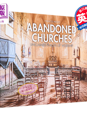 现货 Abandoned Churches : Unclaimed Places of Worship 进口艺术 废土：教堂【中商原版】