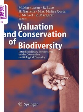 海外直订Valuation and Conservation of Biodiversity: Interdisciplinary Perspectives on th 生物多样性的评估和保护：《