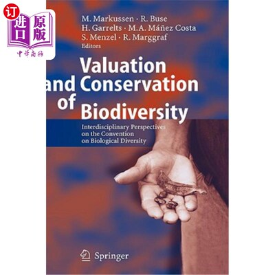 海外直订Valuation and Conservation of Biodiversity: Interdisciplinary Perspectives on th 生物多样性的评估和保护：《