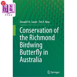 海外直订Conservation of the Richmond Birdwing Butterfly in Australia 澳大利亚里士满鸟蝶的保护
