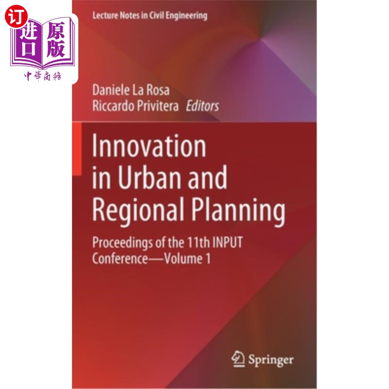 海外直订Innovation in Urban and Regional Planning: Proceedings of the 11th Input Confere 城市和区域规划的创新:第十