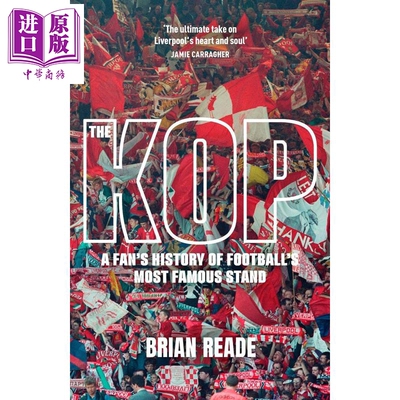 预售 KOP看台 足球界著名看台的球迷史 The Kop A Fans History of Footballs Most Famous Stand 英文原版 BRIAN READE【中商原版