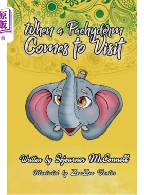 海外直订When a Pachyderm Comes to Visit 当一只厚皮动物来拜访