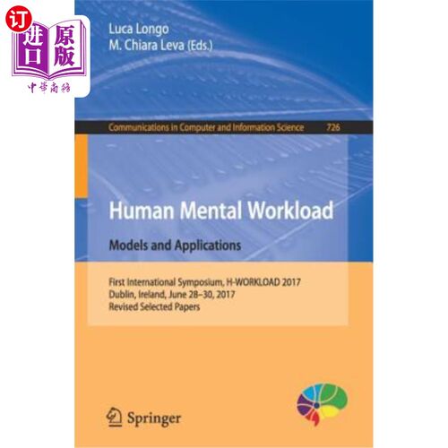 海外直订Human Mental Workload: Models and Applications: First International Symposium, H 人类心理负荷：模型和应用：