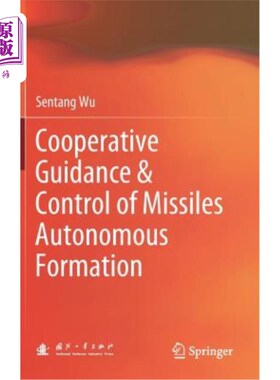 海外直订Cooperative Guidance & Control of Missiles Autonomous Formation 导弹自主编队协同制导与控制