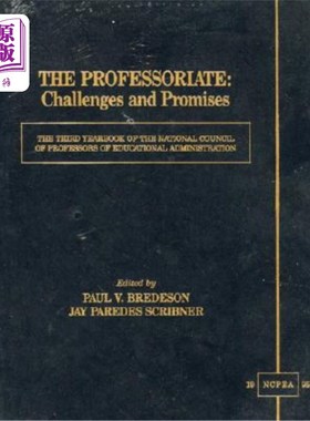 海外直订The Professoriate: Challenges and Promises: The Third Yearbook of the National C 教授：挑战与承诺：全国教育