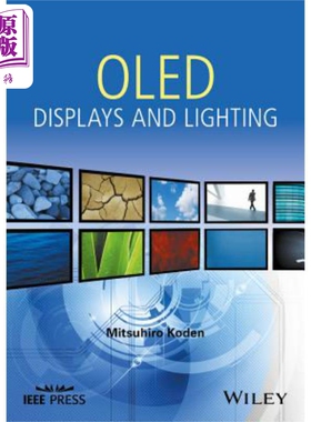 OLED显示与照明（丛书） Oled Displays And Lighting Mitsuhiro Koden 英文原版 中商原版