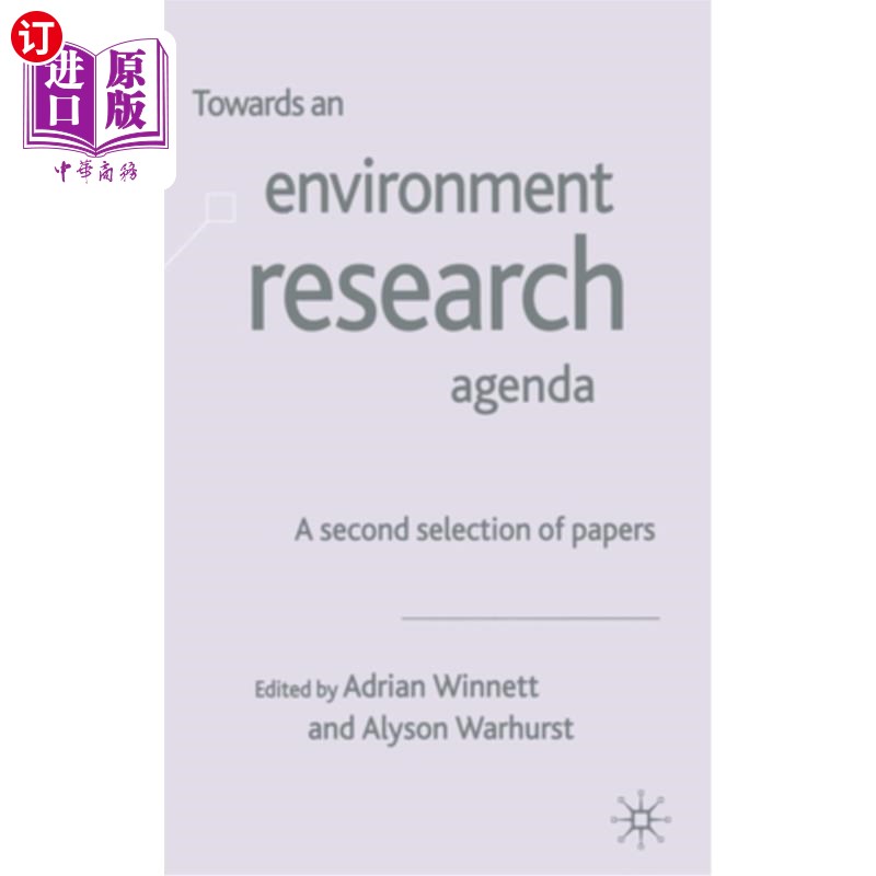 海外直订Towards an Environment Research Agenda: A Second Selection of Papers 走向环境研究议程:论文的第二选择