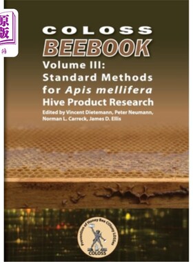 海外直订COLOSS BEEBOOK - Volume III: Standard Methods for Apis mellifera Hive Product Re COLOSS BEE