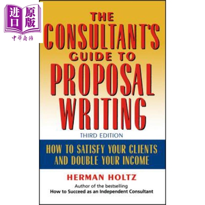 现货 建议写作顾问指南 如何使你的客户满意并使你的收入增加一倍 第3版 The Consultant S 【中商原版】