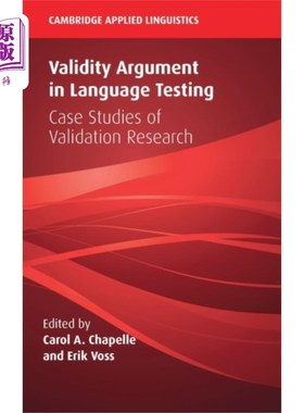 海外直订Validity Argument in Language Testing 语言测试中的效度论证