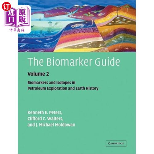 海外直订The Biomarker Guide: Volume 2, Biomarkers and Isotopes in Petroleum Systems and  生物标志物指南：第2卷，石