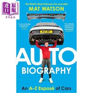 Mat 汽车揭秘 Auto 手册 汽车传记 英文原版 Watson Cars 指南 Expose 中商原版 Biography
