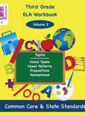 海外直订Third Grade ELA Volume 2: Vowel Teams, Vowel Patterns, Prepositions, Homophones 三年级ELA第2卷：元音团队、