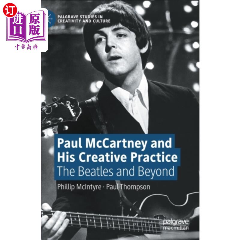 海外直订Paul McCartney and His Creative Practice 保罗·麦卡特尼和他的创作实践