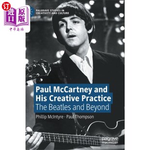 His and Creative Practice 创作实践 海外直订Paul 保罗·麦卡特尼和他 McCartney