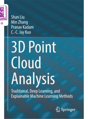 海外直订3D Point Cloud Analysis: Traditional, Deep Learning, and Explainable Machine Lea 3D点云分析:传统、深度学习