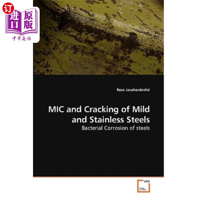海外直订MIC and Cracking of Mild and Stainless Steels 低碳钢和不锈钢的MIC和开裂