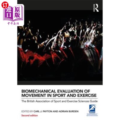 海外直订医药图书Biomechanical Evaluation of Movement in Sport and Exercise: The British Associat 运动和运动运动的生
